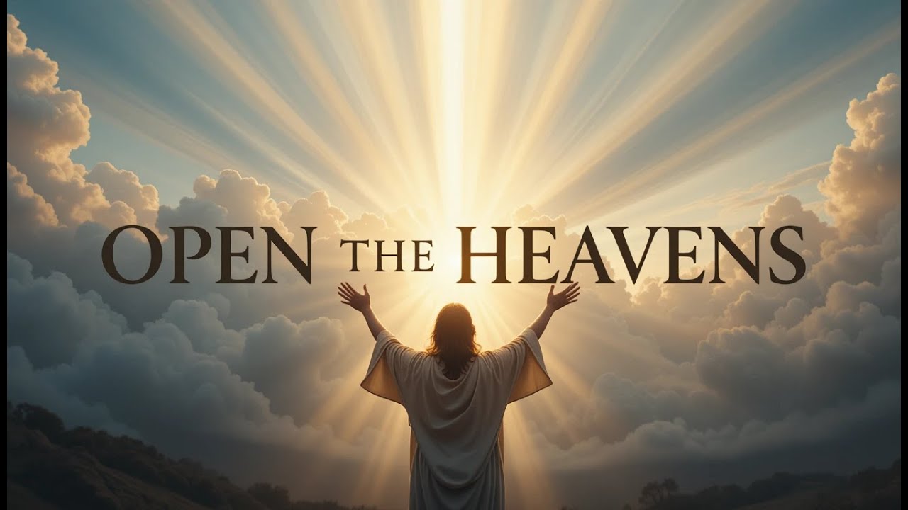 OPEN THE HEAVENS | Powerful Worship Moments You’ll Feel Deeply - YouTube