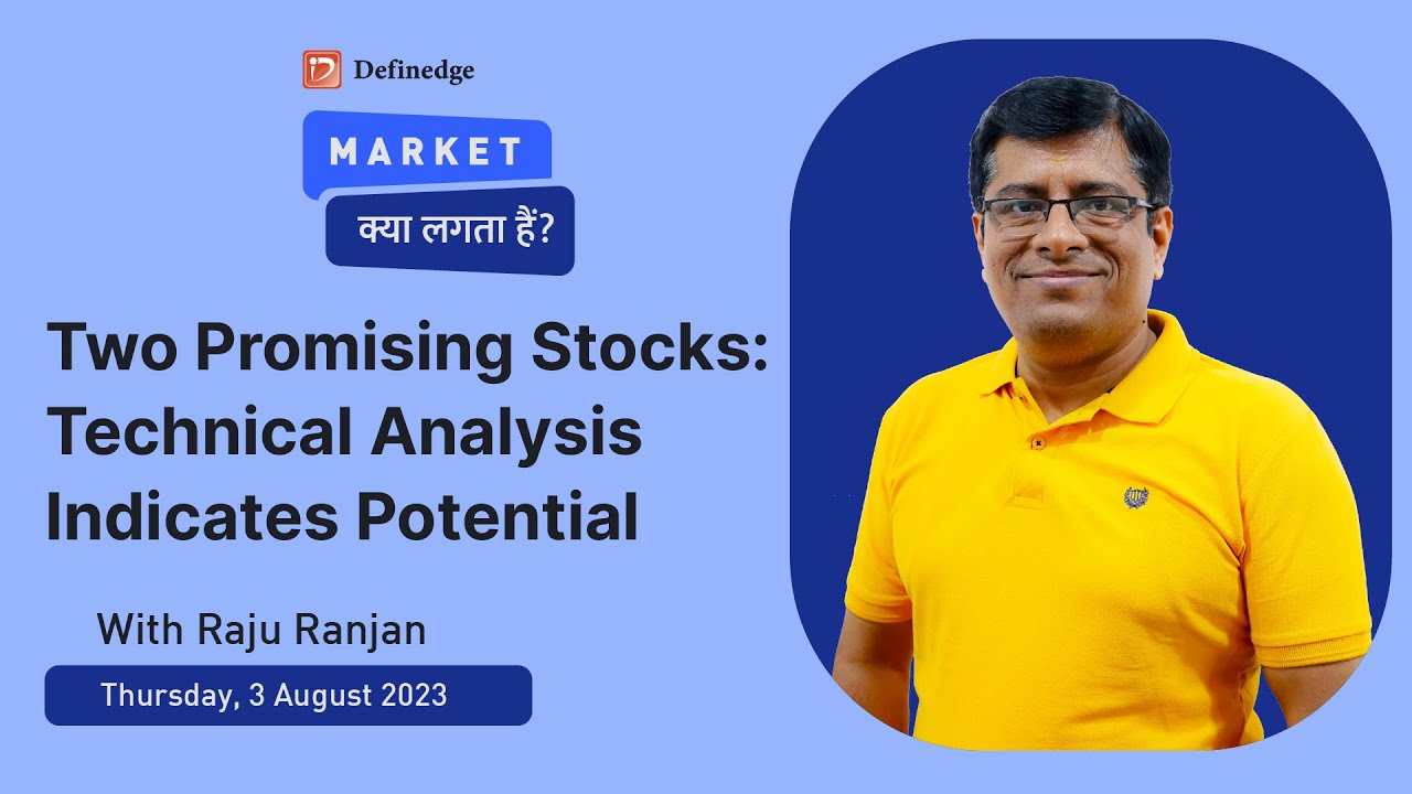 Raju R Market क्या लगता है ? 2 Promising Stocks: Technical Analysis Indicates ...