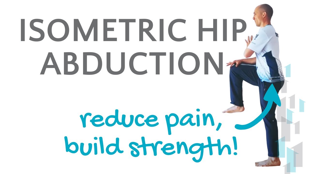 Reduce hip pain and build core strength isometric hip abduction with
