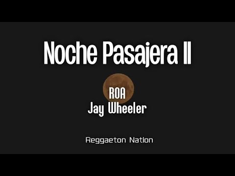 Noche Pasajera II (Letra/Lyrics)