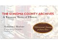 An endangered treasure trove of local history the sonoma county archives