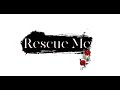 Rescue Me - Joe Borowsky