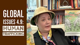 Global Issues 4.9: Global Human Trafficking