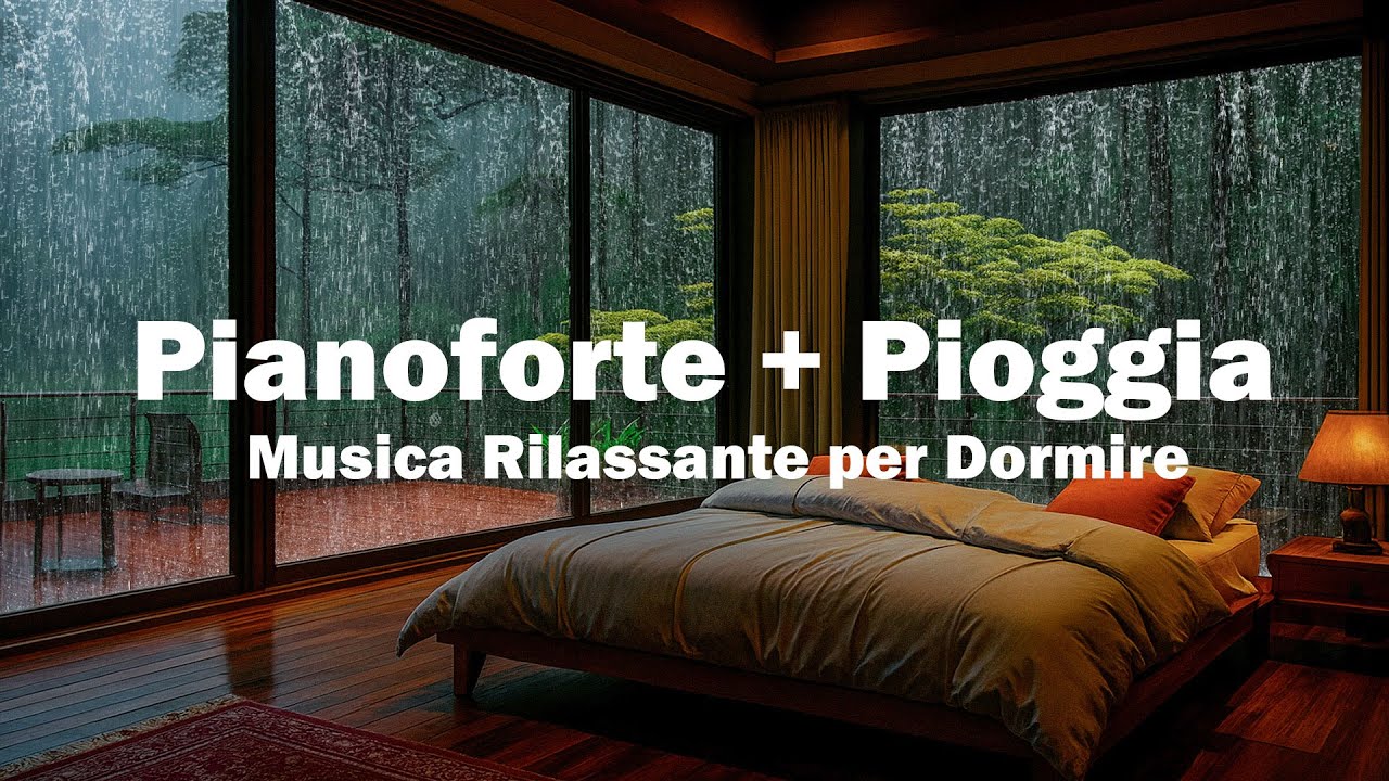 Musica Rilassante con Pioggia e Pianoforte per Dormir – Sonno Profondo ...