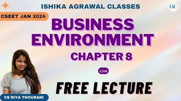 CSEET Business Environment L17 | FREE LECTURE | CS Riya Thourani #cseet #cseetprepration #youtube