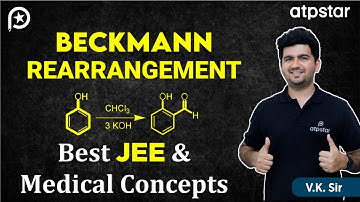 Beckmann Rearrangement | IIT JEE & NEET | Vineet Khatri Sir | ATP STAR Kota