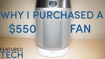 Why I purchased a $550 Dyson TP04 Tower Fan | Featured Tech (2020)