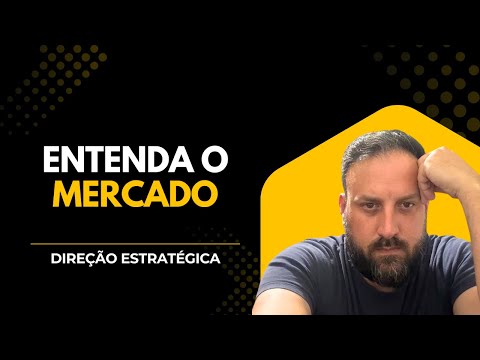 ENTENDA O MERCADO (PARTE 1)