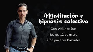 Meditación e hipnosis colectiva