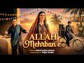 ALLAH MEHRABAN Cover Originally By Hafeez Ali Baloch Pajjar Studio Balochi Song