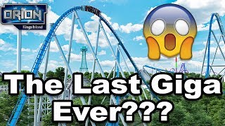 Can Orion Be The Last Giga Coaster Ever Built In The United States