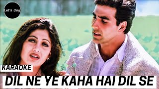 DIL NE YEH KAHA HAI DIL SE || KARAOKE || 2000 || DHADKAN Resimi