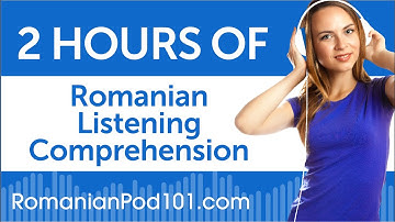 2 Hours of Romanian Listening Comprehension