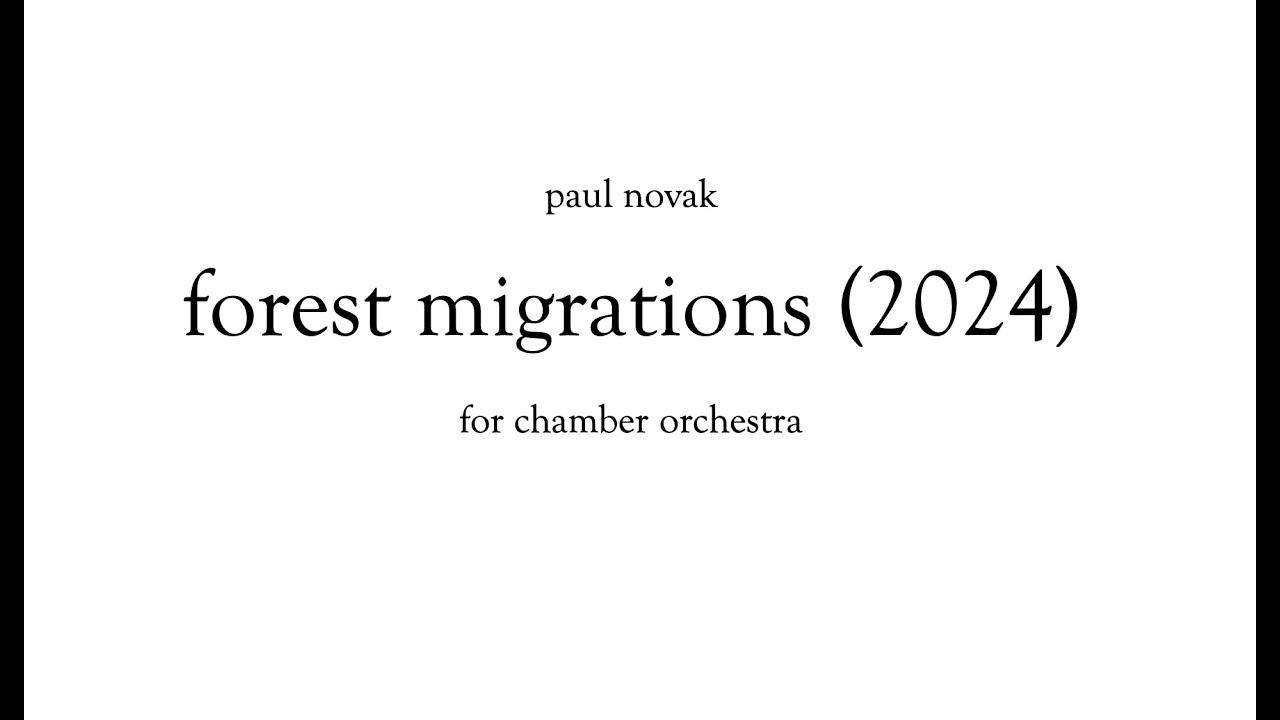 forest migrations (2024) for chamber orchestra