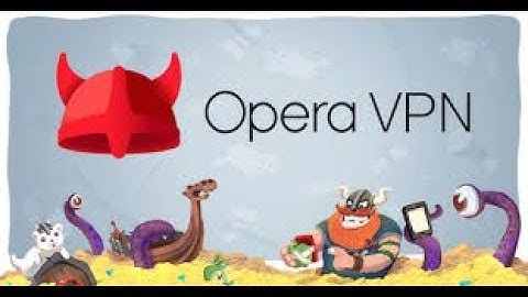 How to Set Up a Free VPN with Opera Browser 2017