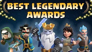 Clash Royale Legendary Awards 2018 | Who's the Best Legendary ?