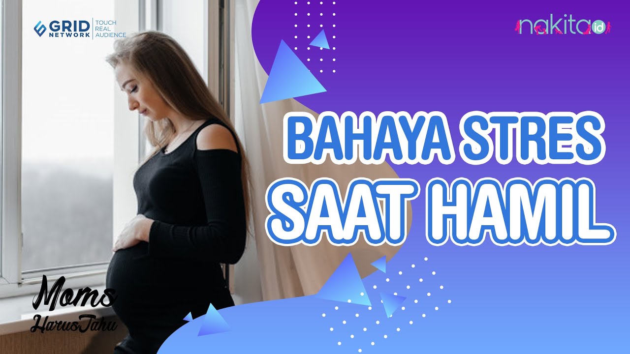 Hindari Stres saat Hamil! Ini Bahayanya Buat Moms dan Janin!