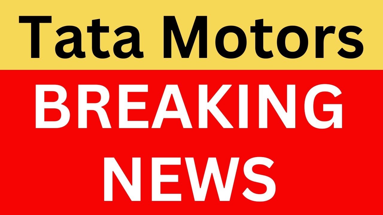 Tata Motors Latest News | Tata Motors Share News | Tata Motors Breaking News | Tata Motors News