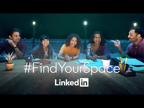 Find your space on LinkedIn - Find your space on LinkedIn