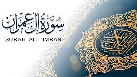 تلاوة جميلة ومريحة بصوت عذب شجي لسورة ال عمران Surah Al Imran