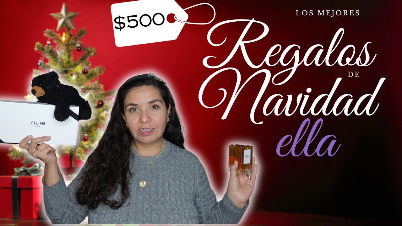 Guia de Regalos de Navidad 2023 de Lujo para ella de menos de $500 USD 🎁🎄