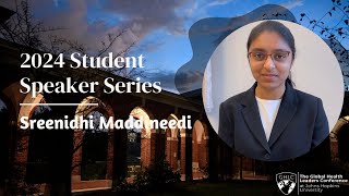 Sreenidhi Maddineedi presents on Cervical Cancer's Silent Toll on Women | 2024 GHLC at JHU