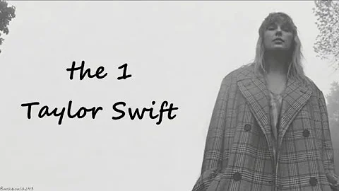 Taylor Swift - the 1 (Lyrics)