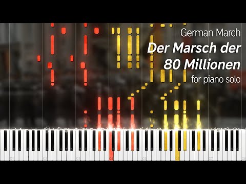 Der Marsch der 80 Millionen (for piano solo) w/ sheet music
