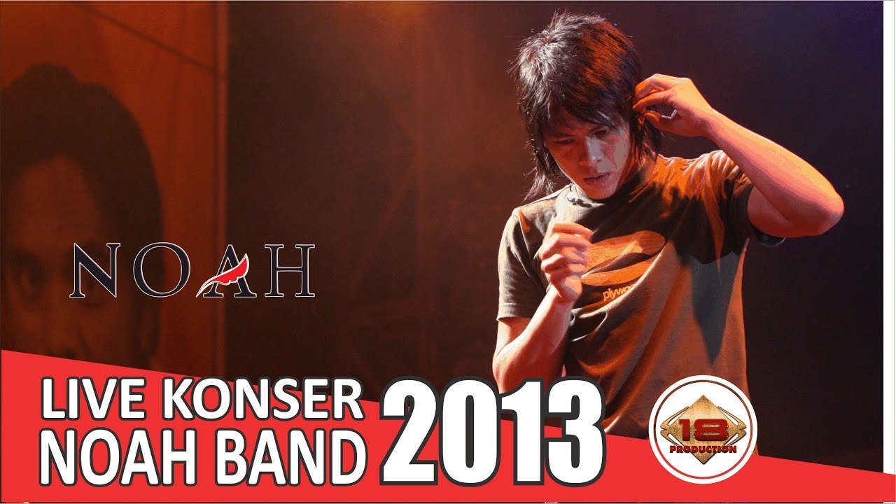 Live Konser Noah Band Tak Lagi Sama Tangerang, 12 Live Konser Noah Band Tak Lagi Sama Tangerang, 12