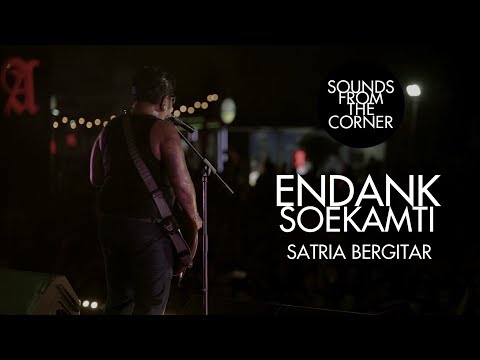 Endank Soekamti - Satria Bergitar | Sounds From The Corner Live #25