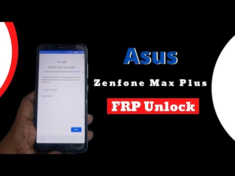 Asus Zenfone Max Plus X018D FRP Unlock By CM2