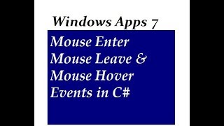 Mouse Enter Mouse Leave & Mouse Hover Events in C#