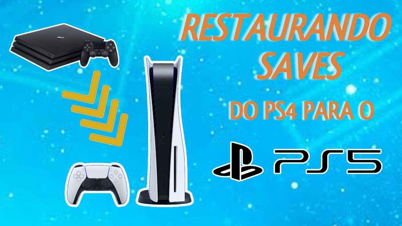 Como Restaurar Os SAVES Do PS4 No PS5 YouTube