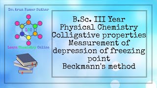 B.Sc. III Year | Colligative properties | Measurement of depression of freezing point