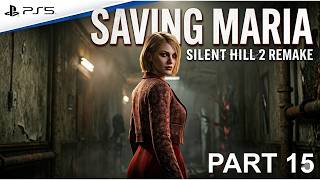 SILENT HILL 2 REMAKE | Gameplay Walkthrough FULL GAME | PART 15 | PS5 - No Commentary
