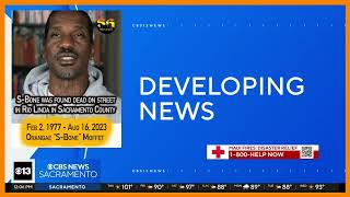 The passing of S-Bone in the Sacramento area is being investigated