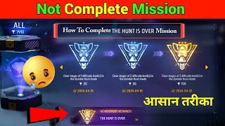 The Hunt Is Over Not Complete Mission Free Fire | The Hunt Is Over Complete Nahi Ho Raha Hai