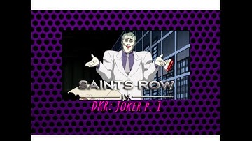 How to Make: The Joker in Saints Row IV
