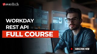 Workday REST API Full Course | ZaranTech