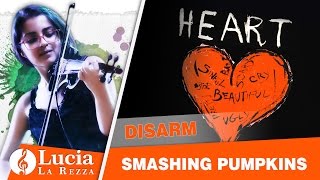 Smashing Pumpkins - Disarm { Violin Cover }