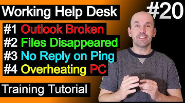 Working Help Desk Tickets, Outlook Broken, Files disappeared, no reply ping, Overheating PC