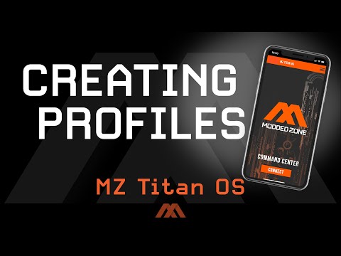 MZ Titan OS - Creating Profiles