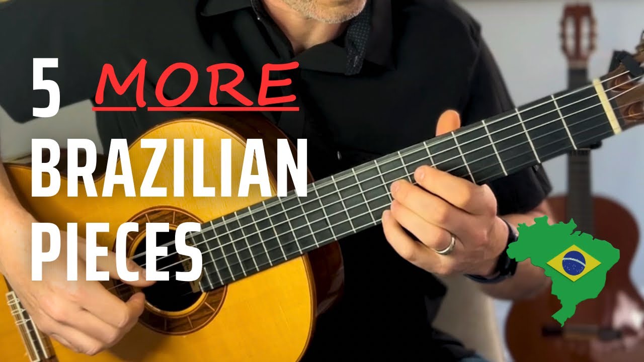 5 MORE Brazilian Guitar Pieces You Should Learn + free pdf links