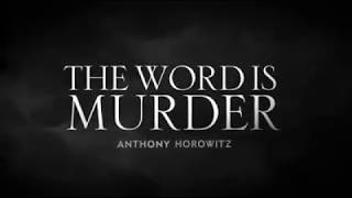 The Word Is Murder by Anthony Horowitz