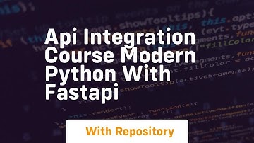 api integration course modern python with fastapi