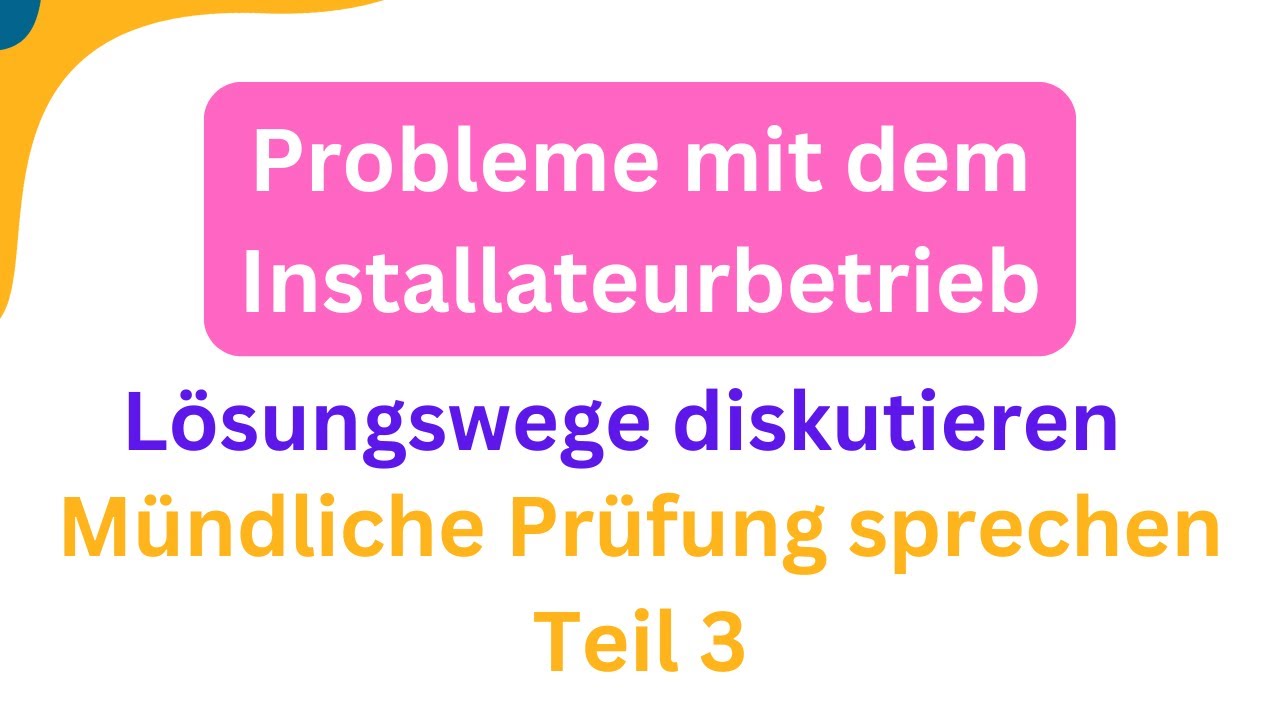 Lösungswege Diskutieren B2 Beruf Mündliche Prüfung Teil 3, Lösungswege diskutieren,Beruf B2, Probleme