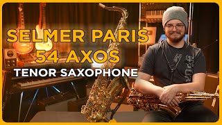 Carrying that Weight  Selmer Paris Axos Tenor Saxophone