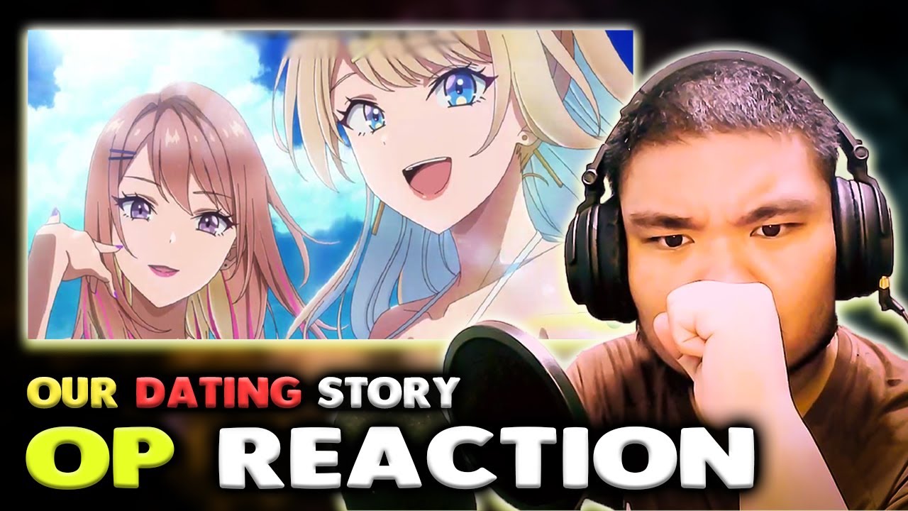 Reacting to OUR DATING STORY OPENING 🔥😎 Anime Opening Reaction