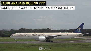 Take Off Dari Runway 25L Pesawat Saudi Arabia Boeing 777 di Bandara Soekarno Hatta Jakarta