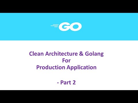 Clean Architecture + Golang - 2 [ Implementation ] : Project Structure